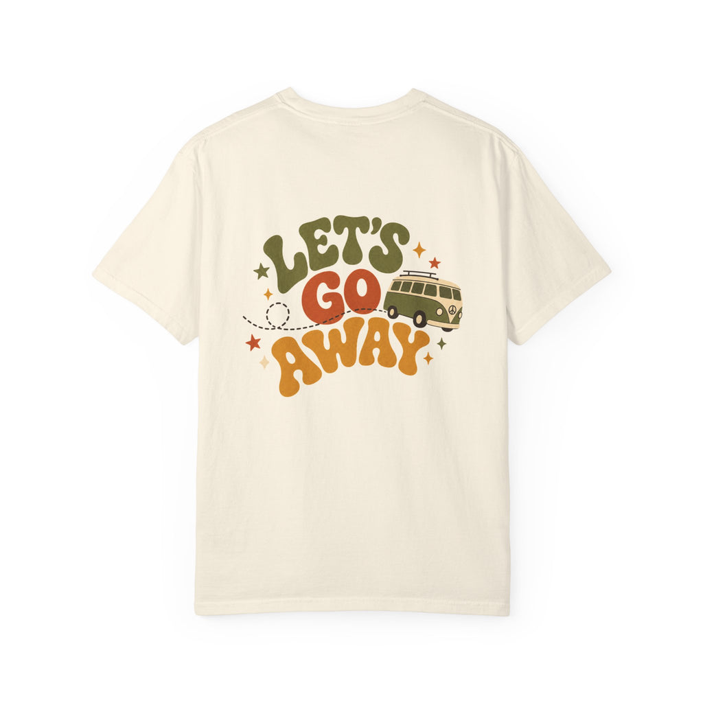 Let’s Go Away Tee
